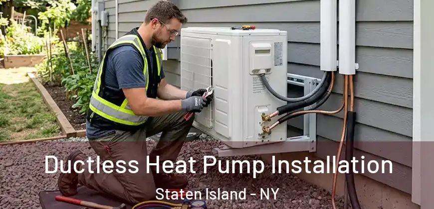 Ductless Heat Pump Installation Staten Island - NY