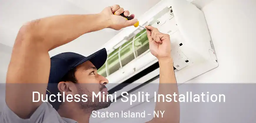 Ductless Mini Split Installation Staten Island - NY